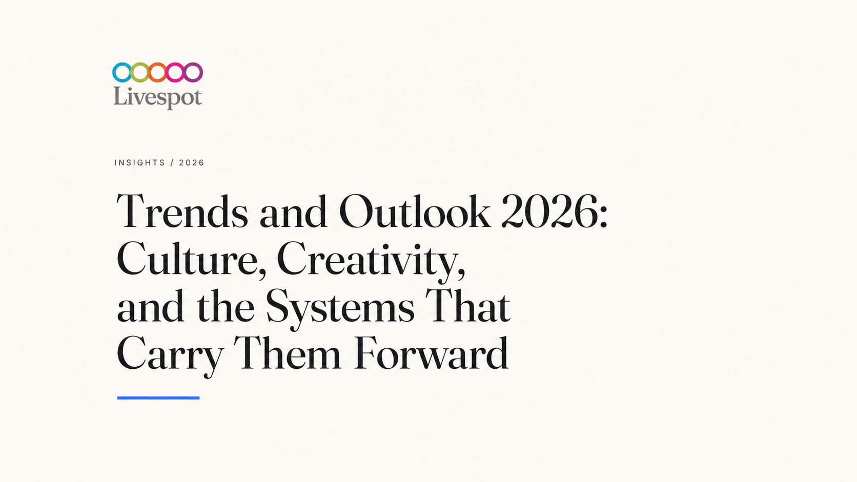 Trends and Outlook 2026: Culture, Creativity, and the Systems That Carry Them Forward